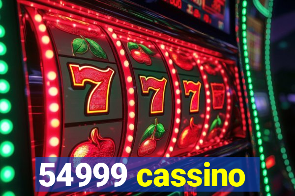 54999 cassino